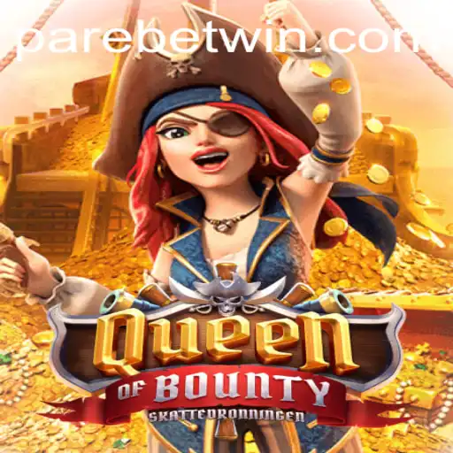 Explore the Thrills of QueenofBounty: A Dive into Adventure Gaming with PAREBET